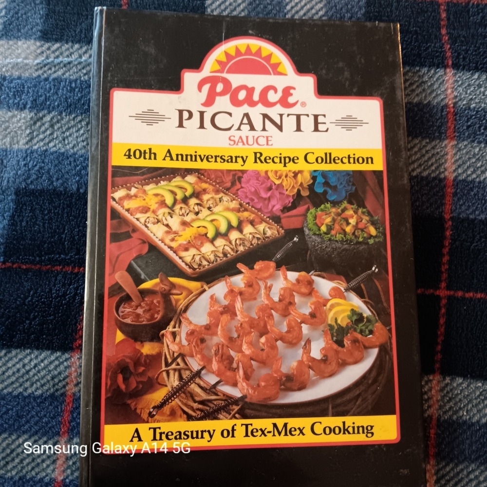 PACE Picante Sauce 40th Anniversary Recipe Collection Tex Mex Cookbook 1987